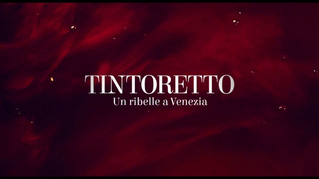 Trailer – TINTORETTO Un ribelle a Venezia – Solo il 25-26-27 febbraio 2019 al cinema