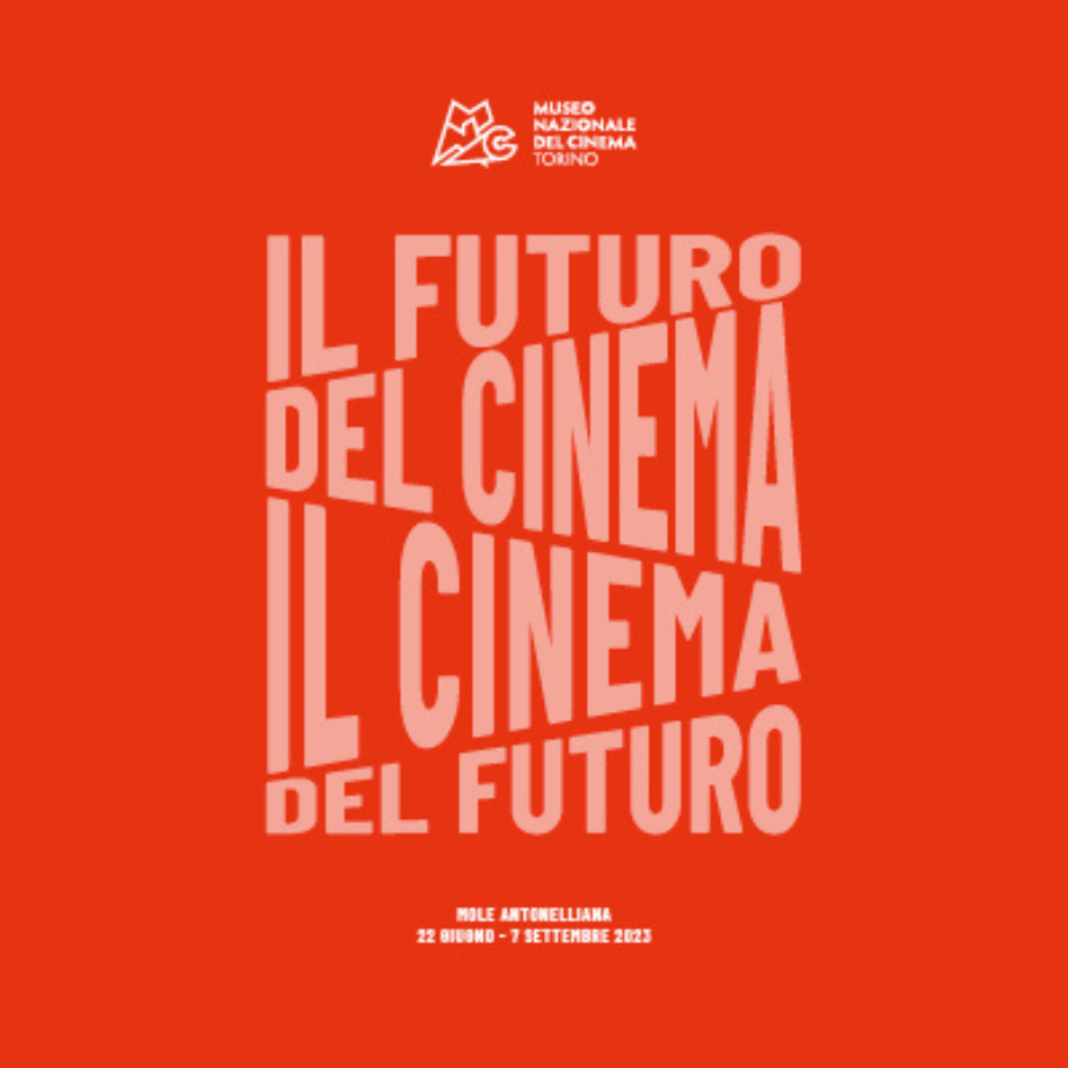 NEWS | CINEMA | Il FUTURO DEL CINEMA. IL CINEMA DEL FUTURO al Museo Nazionale del Cinema – fino al 7 settembre